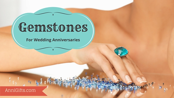  Gemstones  for Wedding  Anniversaries  Anniversary  Gifts  